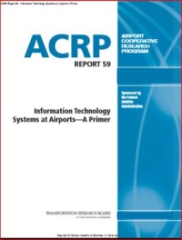 Image of ACRP Report 59:  Information Technology Systems at Airports--A Primer