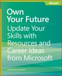 Image of Own Your Future Update Your Skills with Resources and Career  Ideas from Microsoft