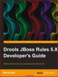 Image of Drools JBoss Rules 5.X Developer's Guide