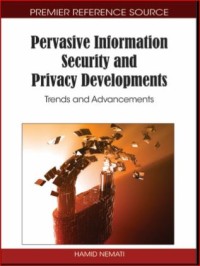 Image of Pervasive Information Security and Privacy Developments: Trends and Advancements