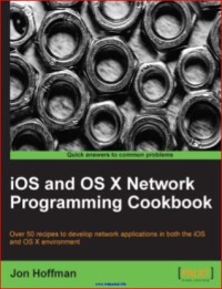 Image of iOS and OS X Network Programming Cookbook