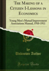 Image of THE MAKING OF A  CITIZEN L- LESSONS   IN ECONOMICS