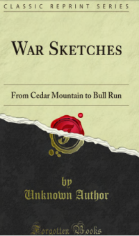 Image of War Sketches From Cedar Mountain To Bull Run