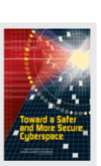 Image of Toward a Safer and More Secure Cyberspace
