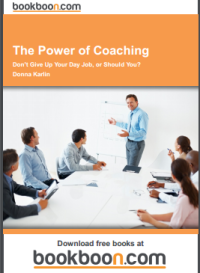 Image of The Power Of Coaching: Don't Give Up Your Day Job, Or Should You?