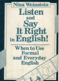 Image of LISTEN & SAY IT RIGHT IN ENGLISH! WHEN TO USE FORMAL AND EVERYDAY ENGLISH
