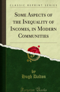 Image of SOME ASPECTS OF THE INEQUALITY  OF INCOMES , IN MODERN COMMUNITIES