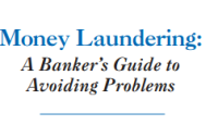 Image of Money Laundering: A Banker’s Guide to Avoiding Problems