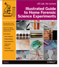 Image of Illustrated Guide to 
Home Forensic Science
Experiments