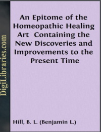 Image of AN EPITOME OF THE Homeopathic Healing Art, CONTAINING THE NEW DISCOVERIES AND IMPROVEMENTS TO THE PRESENT TIME;