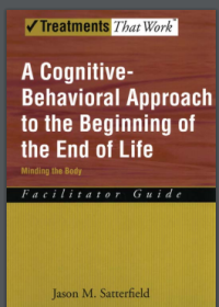 Image of A Cognitive-Behavioral Approach to the Beginning of the End of Life
