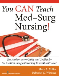 Image of You Can Teach Med-Surg nursing!