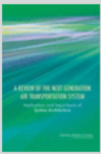 Image of A Review of the Next Generation Air Transportation System:  Implications and Importance of System Architecture