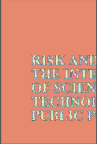 Image of RISK AND SOCIETY: THE INTERACTION OF SCIENCE, TECHNOLOGY AND PUBLIC POLICY