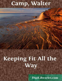 Image of KEEPING FIT ALL THE WAY How to Obtain and Maintain