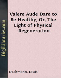 Image of Valere Aude (DARE TO BE HEALTHY) or THE LIGHT of PHYSICAL REGENERATION