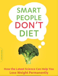 Image of SMART PEOPLE DON’T DIET