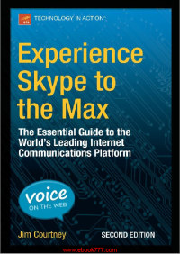 Image of Experience Skype to the Max The Essential Guide to the World’s Leading Internet Communications Platform
