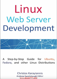 Image of Linux Web Server Development A Step-by-Step Guide for Ubuntu, Fedora and other Linux Distributions