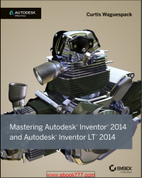 Image of Mastering Autodesk® Inventor® 2014 and Autodesk® Inventor LT™ 2014