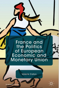 Image of France and the Politics of European Economic and Monetary Union