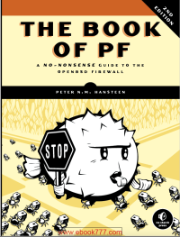 Image of T H E B O O K OF™ P F 2 N D E D I T I O N A NO-NONSENSE G U I D E T O T H E OPENBSD FIREWALL