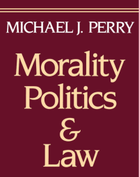 Image of ￼MORALITY, POLITICS, AND LAW
