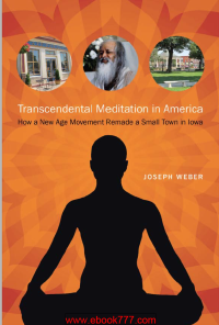 Image of Transcendental Meditation in America How a New Age Movement Remade a Small Town in Iowa