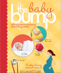 Image of The Baby bump 100s of secrets to surviving those 9 long months