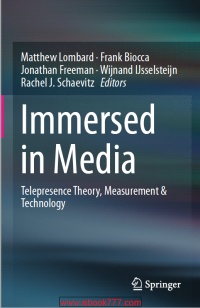 Image of Immersed in Media Telepresence Theory, Measurement & Technology