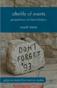 Image of Afterlife of Events Perspectives on Mnemohistory