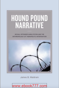 Image of Hound Pound Narrative Sexual Offender Habilitation and the Anthropology of Therapeutic Intervention