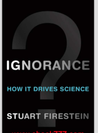 Image of Ignorance,How It Drives Science.