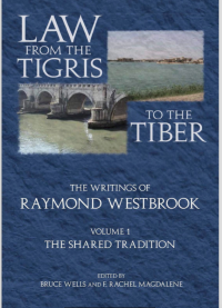Image of Law from the Tigris to the Tiber: The Writings of Raymond Westbrook