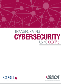 Image of Transforming Cybersecurity: Using COBIT® 5