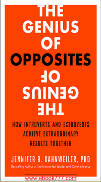 Image of The Genius of Opposites How Introverts and Extroverts Achieve Extraordinary Results Together