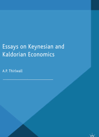 Image of Essays on Keynesian and Kaldorian Economics