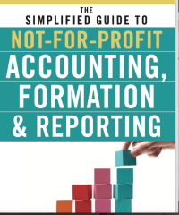 Image of THE SIMPLIFIED GUIDE TO
NOT-FOR-PROFIT
ACCOUNTING,
FORMATION
& REPORTING