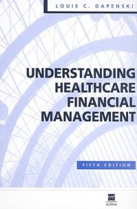 Image of UNDERSTANDING HEALTHCARE FINANCIAL MANAGEMENT