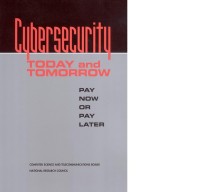 Image of Cyber security Today and Tomorrow:  Pay Now or Pay Later